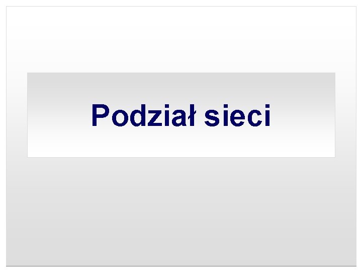 Podział sieci 