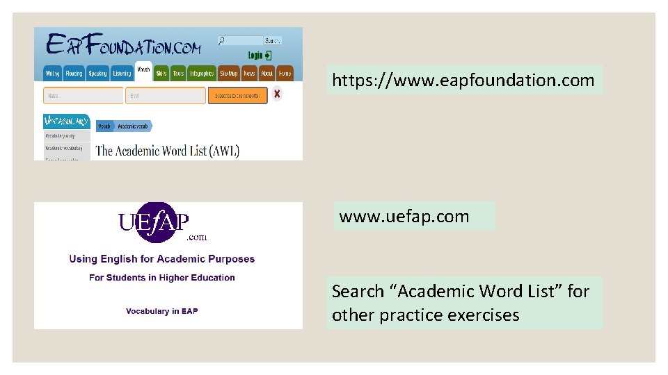 https: //www. eapfoundation. com www. uefap. com Search “Academic Word List” for other practice