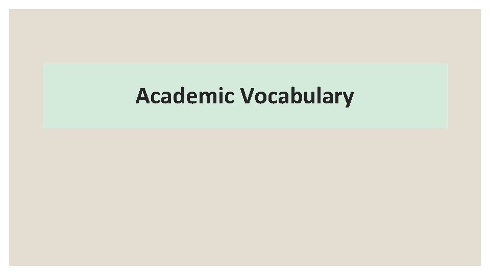 Academic Vocabulary 