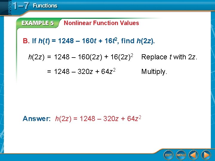 Nonlinear Function Values B. If h(t) = 1248 – 160 t + 16 t