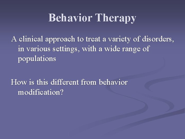 Behavior Therapy Life of Burrhus Frederic BF Skinner