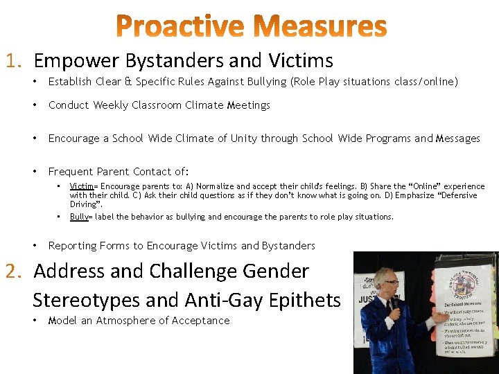 1. Empower Bystanders and Victims • Establish Clear & Specific Rules Against Bullying (Role