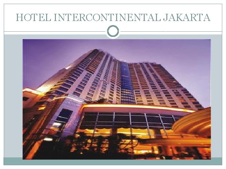 HOTEL INTERCONTINENTAL JAKARTA 