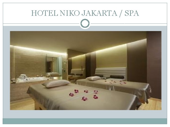 HOTEL NIKO JAKARTA / SPA 