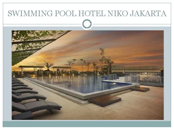 SWIMMING POOL HOTEL NIKO JAKARTA 