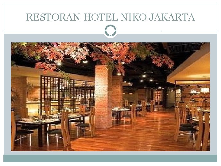 RESTORAN HOTEL NIKO JAKARTA 