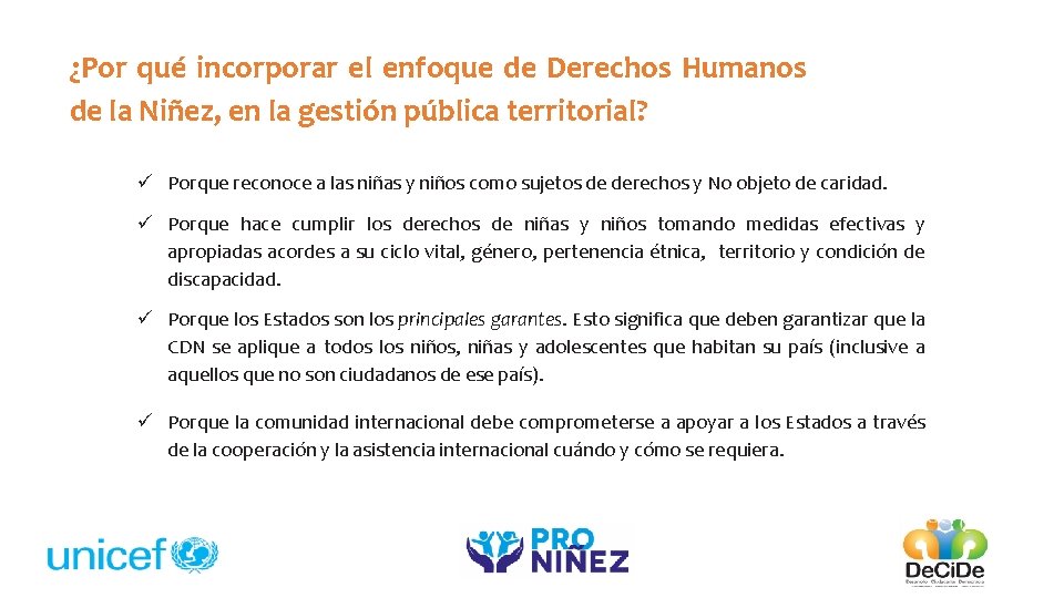 ¿Por qué incorporar el enfoque de Derechos Humanos de la Niñez, en la gestión