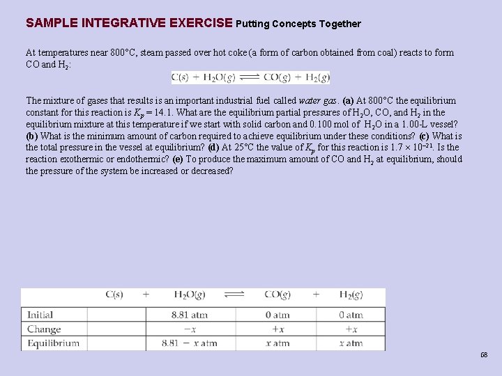 SAMPLE INTEGRATIVE EXERCISE Putting Concepts Together At temperatures near 800°C, steam passed over hot SAMPLE INTEGRATIVE EXERCISE Putting Concepts Together At temperatures near 800°C, steam passed over hot