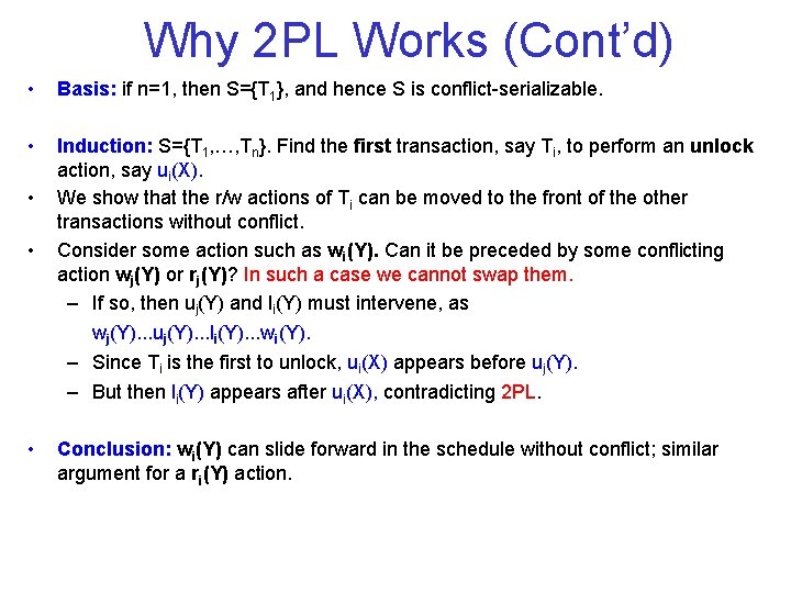 Why 2 PL Works (Cont’d) • Basis: if n=1, then S={T 1}, and hence