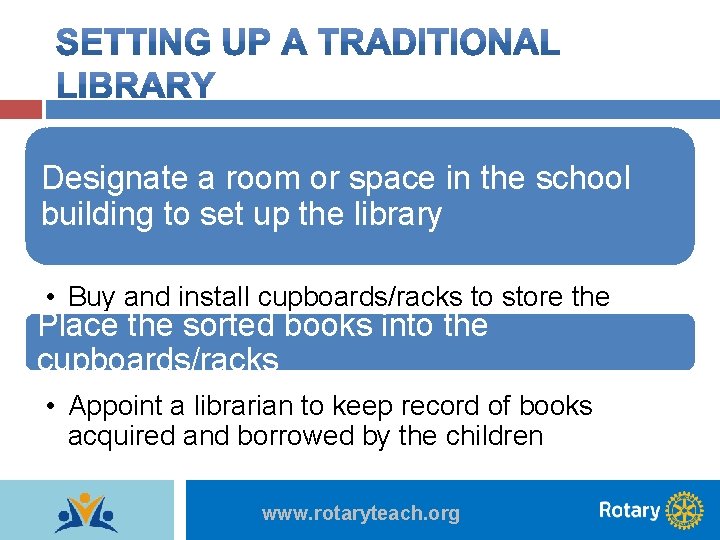 Designate a room or space in the school building to set up the library