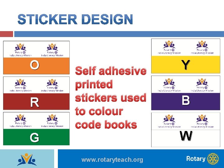 O R Self adhesive printed stickers used to colour code books G www. rotaryteach.
