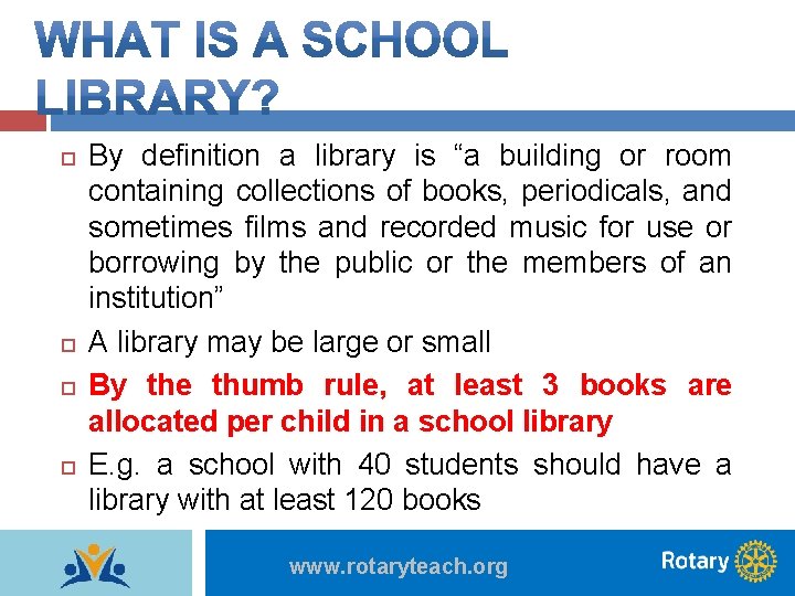  By definition a library is “a building or room containing collections of books,