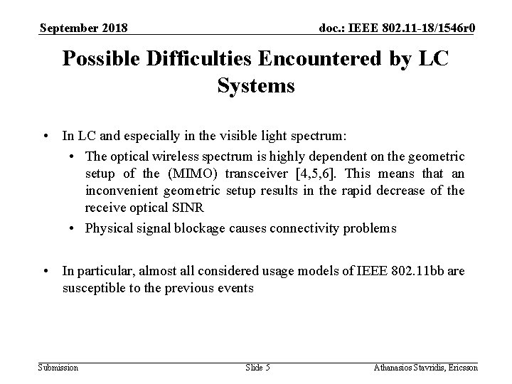 September 2018 doc. : IEEE 802. 11 -18/1546 r 0 Possible Difficulties Encountered by