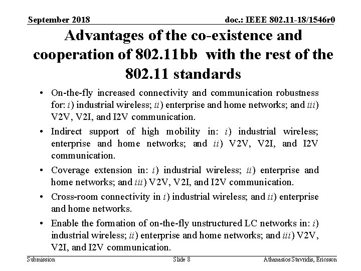 September 2018 doc. : IEEE 802. 11 -18/1546 r 0 Advantages of the co-existence