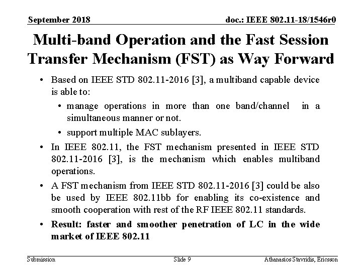 September 2018 doc. : IEEE 802. 11 -18/1546 r 0 Multi-band Operation and the