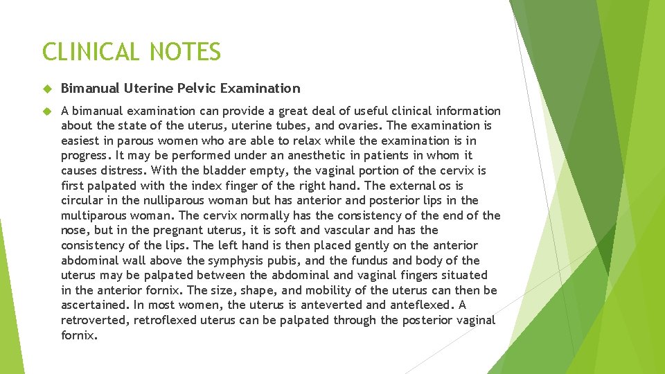 CLINICAL NOTES Bimanual Uterine Pelvic Examination A bimanual examination can provide a great deal CLINICAL NOTES Bimanual Uterine Pelvic Examination A bimanual examination can provide a great deal