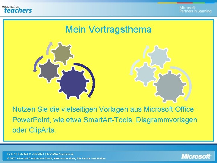 Mein Vortragsthema Nutzen Sie die vielseitigen Vorlagen aus Microsoft Office Power. Point, wie etwa