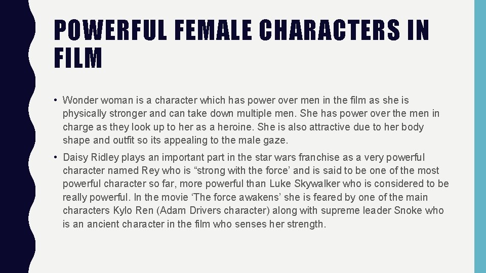 POWERFUL FEMALE CHARACTERS IN FILM • Wonder woman is a character which has power