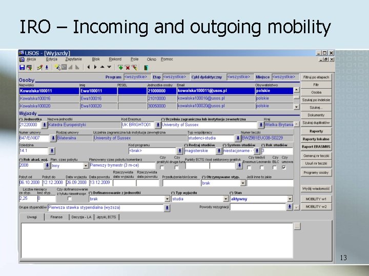 IRO – Incoming and outgoing mobility 13 