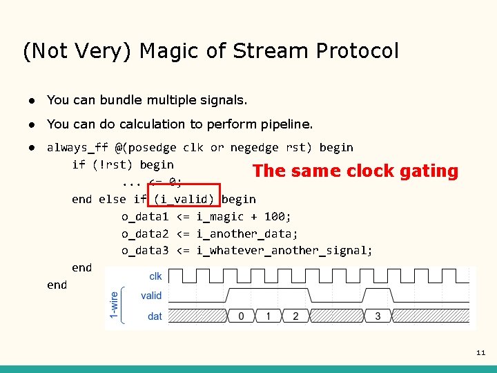 (Not Very) Magic of Stream Protocol ● You can bundle multiple signals. ● You (Not Very) Magic of Stream Protocol ● You can bundle multiple signals. ● You