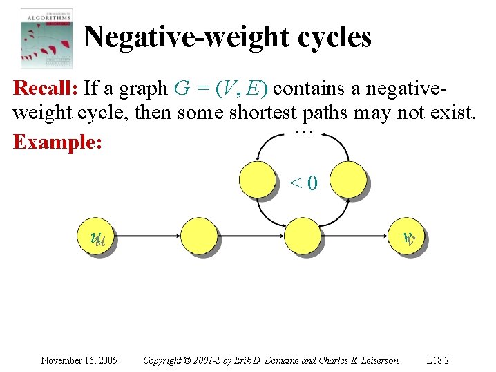 Negative-weight cycles Recall: If a graph G = (V, E) contains a negativeweight cycle,