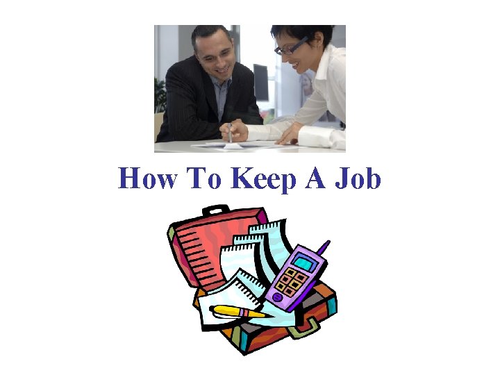 How To Keep A Job 