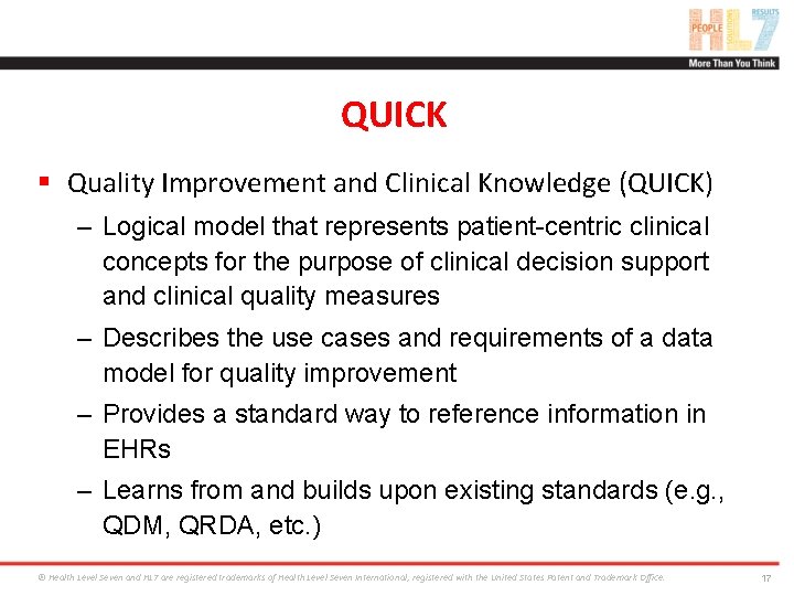 QUICK § Quality Improvement and Clinical Knowledge (QUICK) – Logical model that represents patient-centric