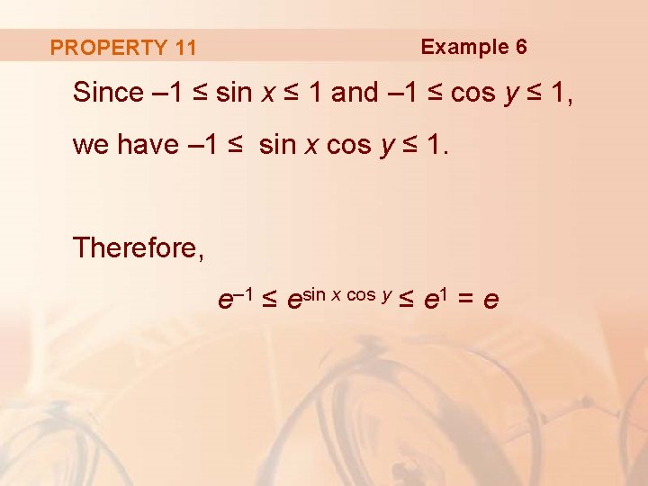 PROPERTY 11 Example 6 Since – 1 ≤ sin x ≤ 1 and –