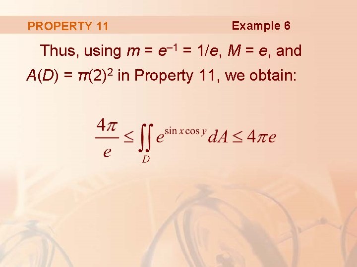 PROPERTY 11 Example 6 Thus, using m = e– 1 = 1/e, M =