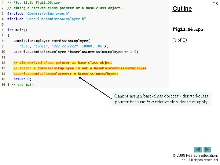 Outline 28 fig 13_06. cpp (1 of 2) Cannot assign base-class object to derived-class