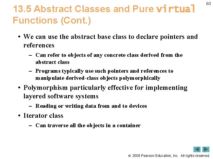 13. 5 Abstract Classes and Pure virtual Functions (Cont. ) 60 • We can