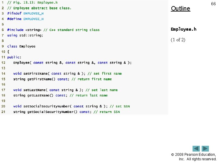 Outline 66 Employee. h (1 of 2) 2008 Pearson Education, Inc. All rights reserved.