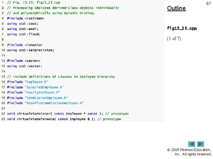 Outline 87 fig 13_23. cpp (1 of 7) 2008 Pearson Education, Inc. All rights