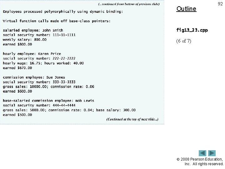Outline 92 fig 13_23. cpp (6 of 7) 2008 Pearson Education, Inc. All rights