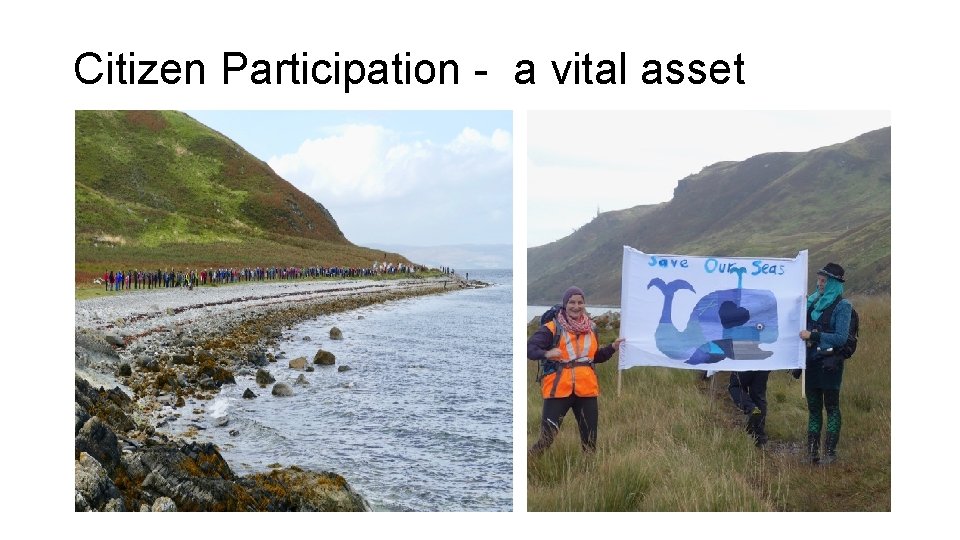 Citizen Participation - a vital asset Citizen Participation - a vital asset