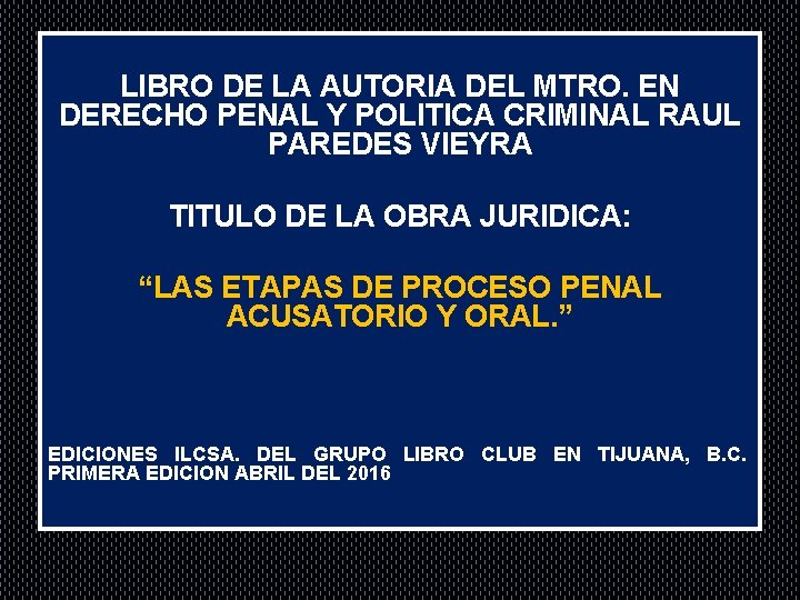 . LIBRO DE LA AUTORIA DEL MTRO. EN DERECHO PENAL Y POLITICA CRIMINAL RAUL
