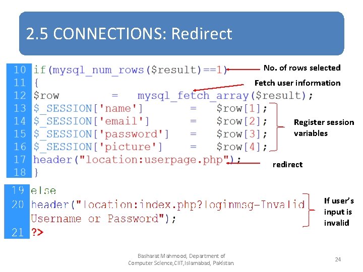 2. 5 CONNECTIONS: Redirect No. of rows selected Fetch user information Register session variables