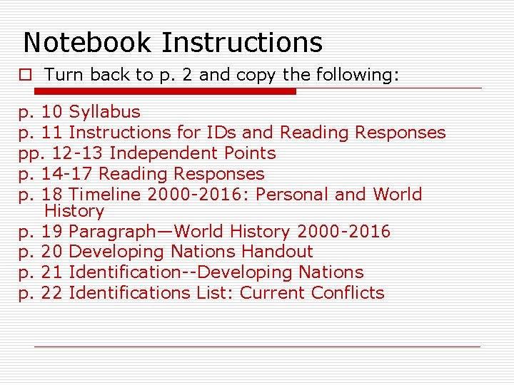Notebook Instructions o Turn back to p. 2 and copy the following: p. 10