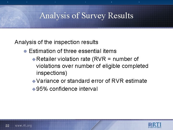 Analysis of Survey Results Analysis of the inspection results l 22 Estimation of three