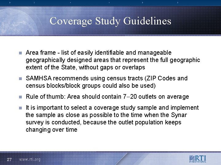 Coverage Study Guidelines 27 n Area frame - list of easily identifiable and manageable