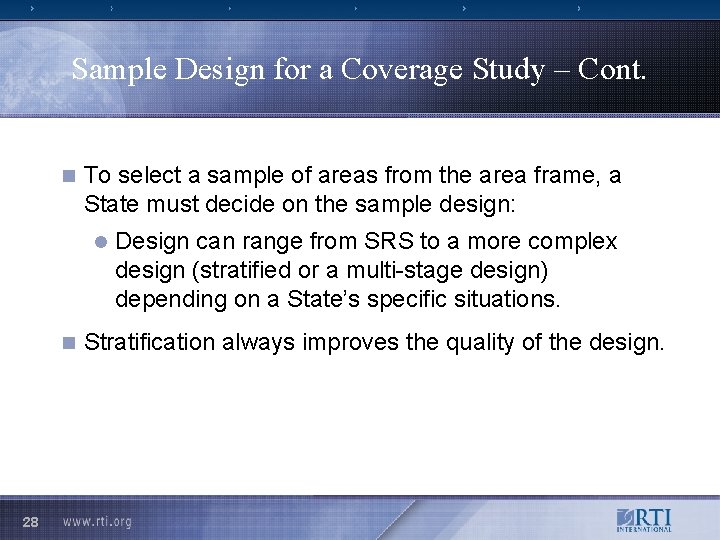 Sample Design for a Coverage Study – Cont. n To select a sample of