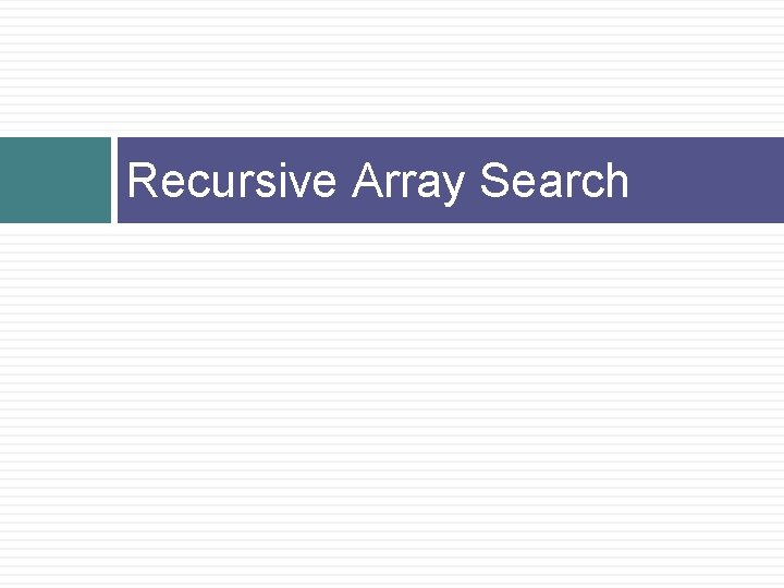 Recursive Array Search 