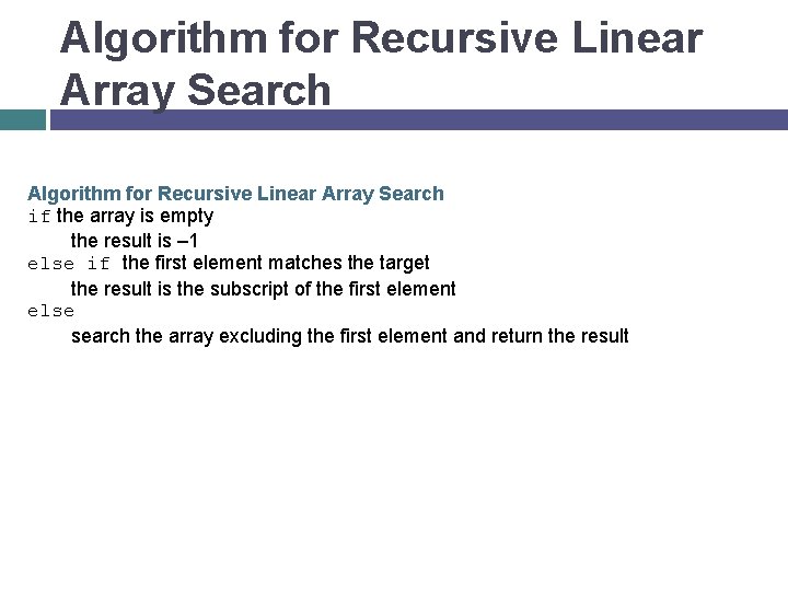 Algorithm for Recursive Linear Array Search if the array is empty the result is