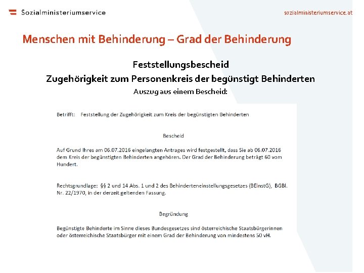 sozialministeriumservice. at Menschen mit Behinderung – Grad der Behinderung Feststellungsbescheid Zugehörigkeit zum Personenkreis der