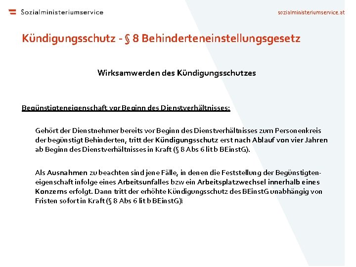 sozialministeriumservice. at Kündigungsschutz - § 8 Behinderteneinstellungsgesetz Wirksamwerden des Kündigungsschutzes Begünstigteneigenschaft vor Beginn des