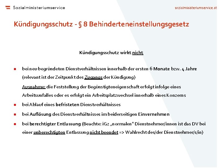 sozialministeriumservice. at Kündigungsschutz - § 8 Behinderteneinstellungsgesetz Kündigungsschutz wirkt nicht bei neu begründeten Dienstverhältnissen