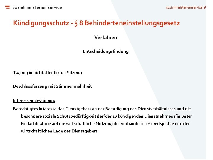 sozialministeriumservice. at Kündigungsschutz - § 8 Behinderteneinstellungsgesetz Verfahren Entscheidungsfindung Tagung in nichtöffentlicher Sitzung Beschlussfassung