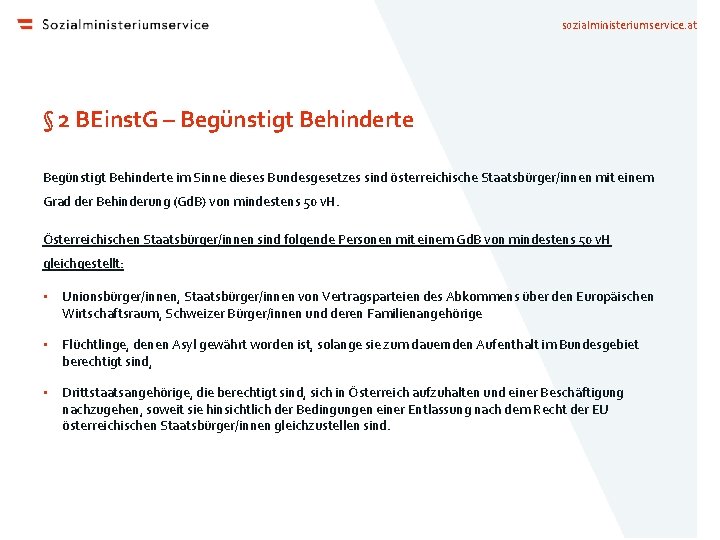 sozialministeriumservice. at § 2 BEinst. G – Begünstigt Behinderte im Sinne dieses Bundesgesetzes sind