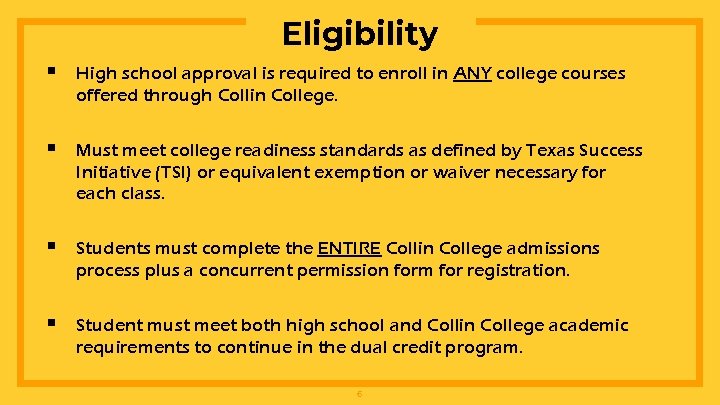 Eligibility § High school approval is required to enroll in ANY college courses offered