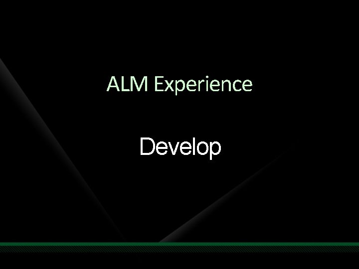 ALM Experience Develop 